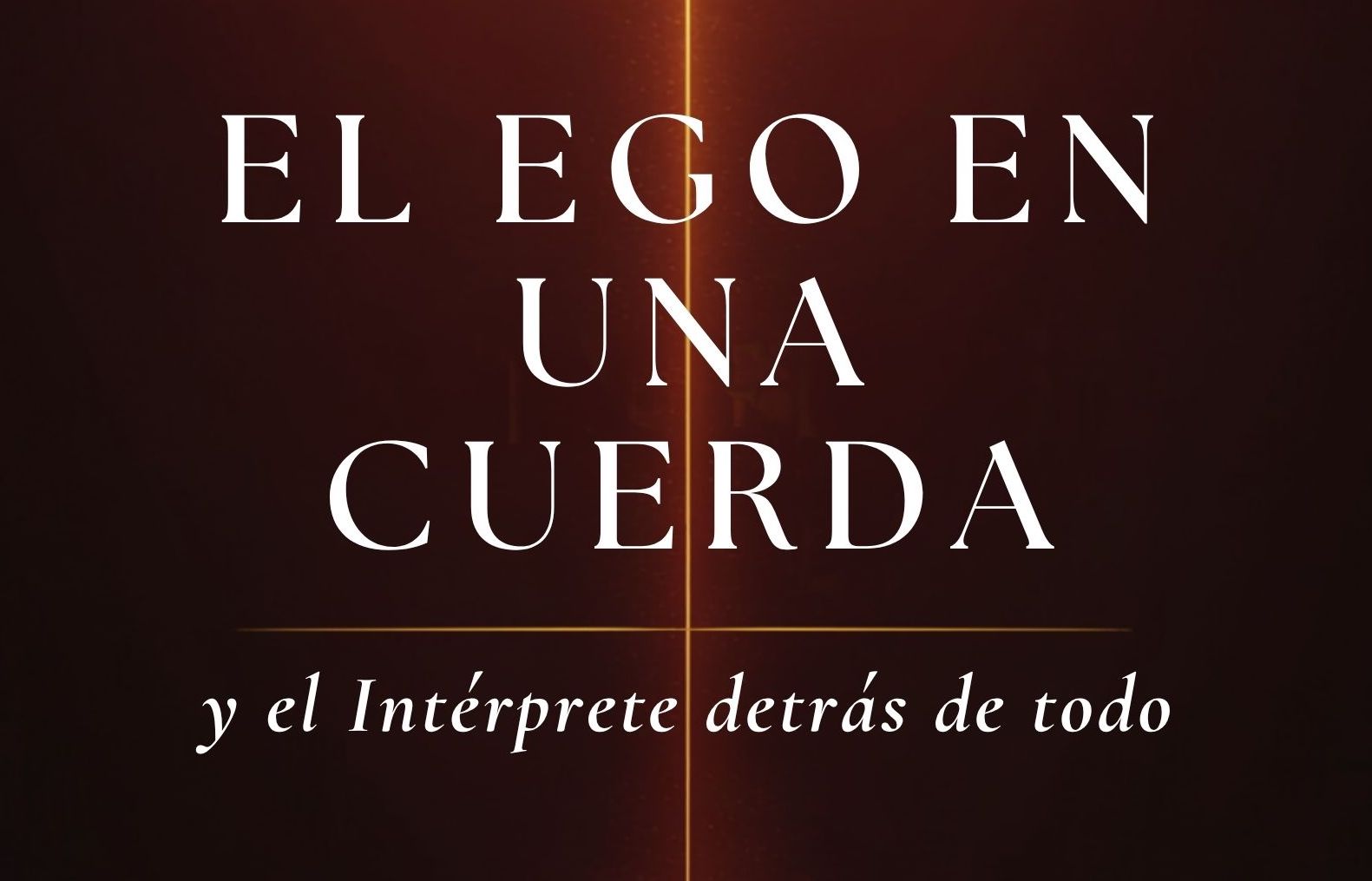 161 Escucha El ego en una cuerda aquí  (Audiolibro)