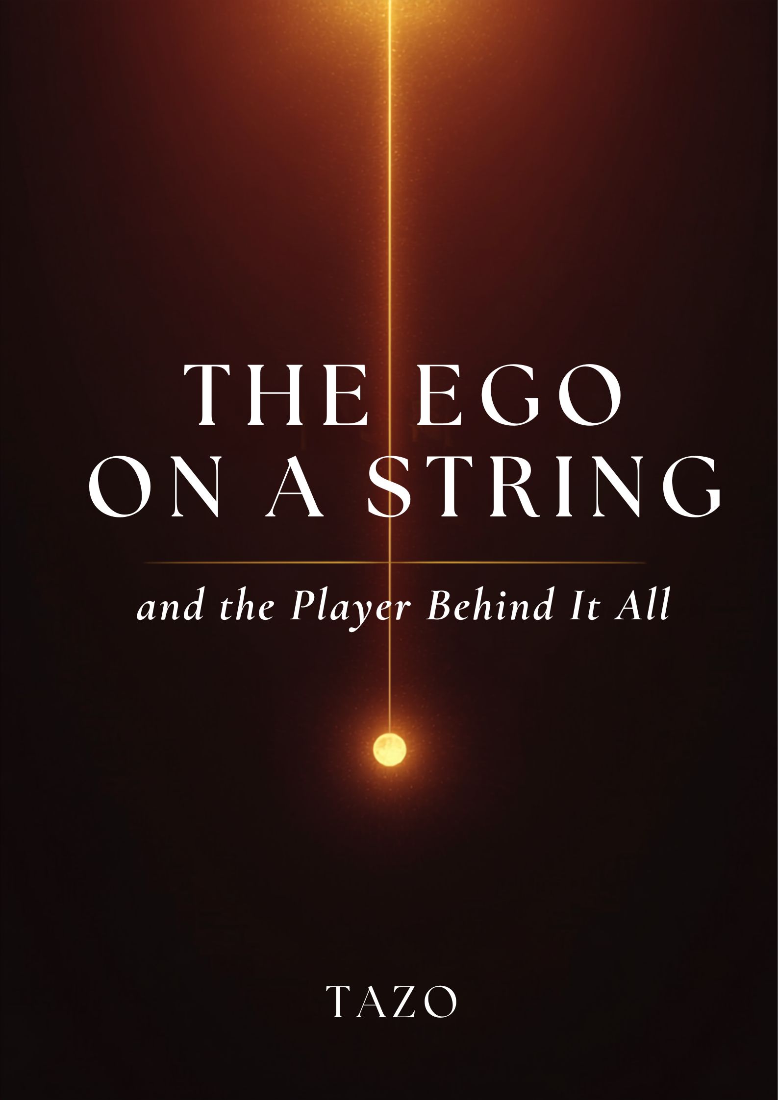 The Ego on a String a Book by Tazo